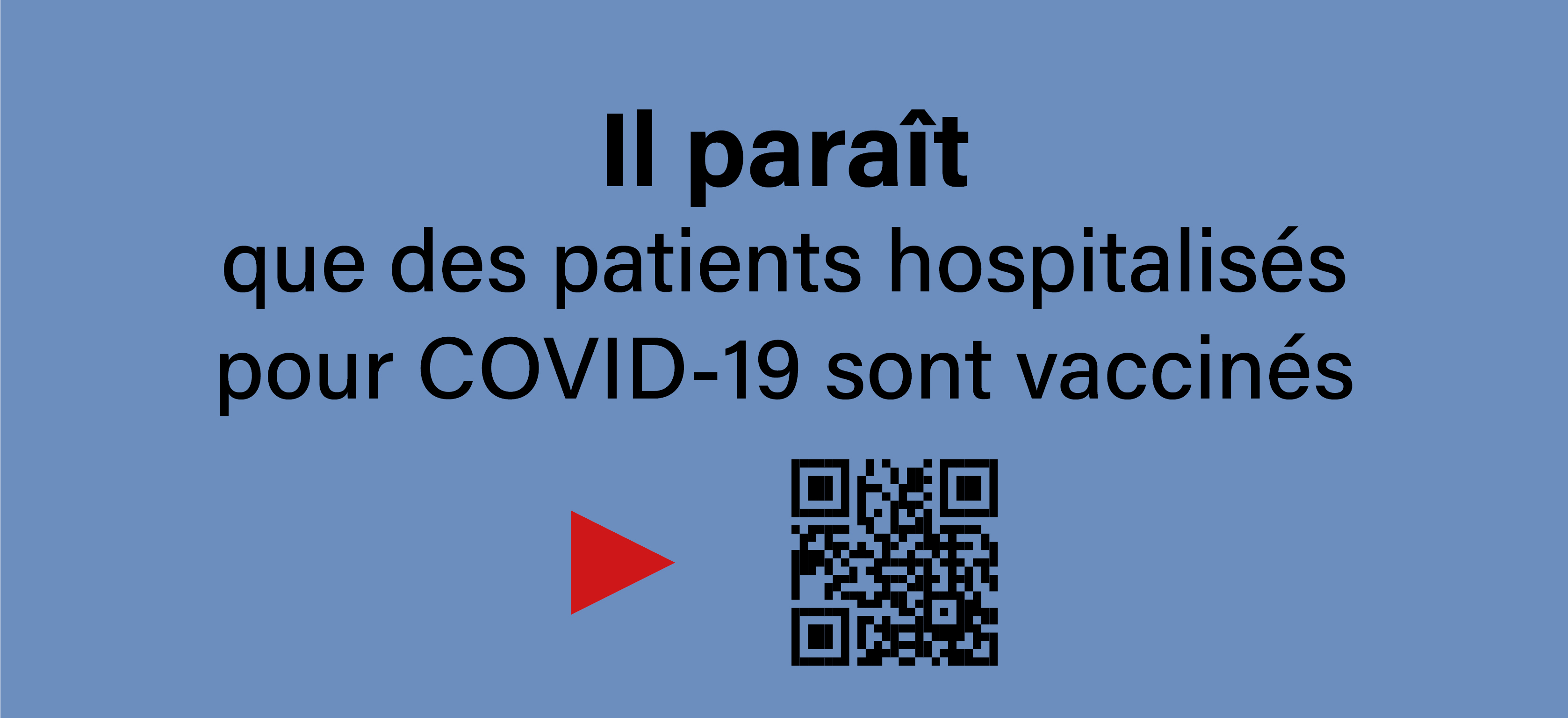 Il paraît que des patients hospitalisés pour COVID-19 sont vaccinés.
